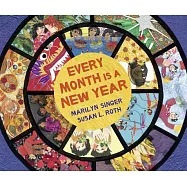 Every Month Is a New Year: Celebrations Around the World