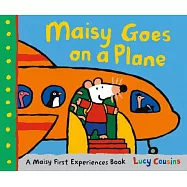 Maisy Goes on a Plane: A Maisy First Experiences Book