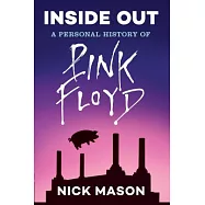 Inside Out: A Personal History of Pink Floyd