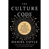 The Culture Code: The Secrets of Highly Successful Groups