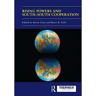 Rising Powers and South-South Cooperation