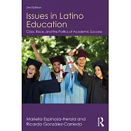 Issues in Latino Education: Race, School Culture, and the Politics of Academic Success