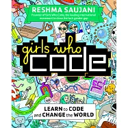 Girls Who Code: Learn to Code and Change the World