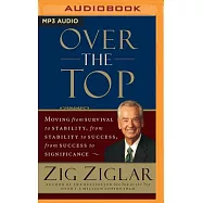 Over the Top: Moving from Survival to Stability, from Stability to Success, from Success to Significance