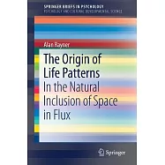 The Origin of Life Patterns: In the Natural Inclusion of Space in Flux