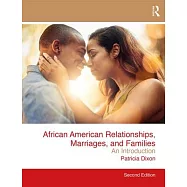 African American Relationships, Marriages, and Families: An Introduction