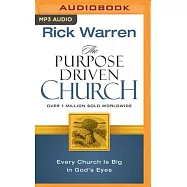The Purpose Driven Church: Every Church Is Big in God&rsquo;s Eyes
