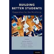 Building Better Students: Preparation for the Workforce