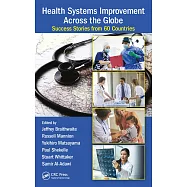 Health Systems Improvement Across the Globe: Success Stories from 60 Countries