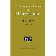 The Complete Letters of Henry James 1880-1883