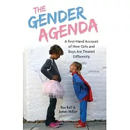 The Gender Agenda: A First-Hand Account of How Girls and Boys Are Treated Differently