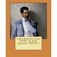 Lady Chatterley&rsquo;s Lover