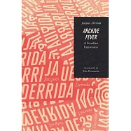 Archive Fever: A Freudian Impression