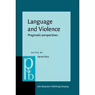Language and Violence: Pragmatic Perspectives