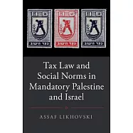 Tax Law and Social Norms in Mandatory Palestine and Israel