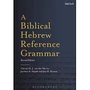 A Biblical Hebrew Reference Grammar: Second Edition