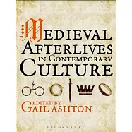 Medieval Afterlives in Contemporary Culture