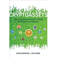 Cryptoassets: The Innovative Investor&rsquo;s Guide to Bitcoin and Beyond