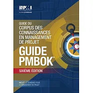 Guide Du Corpus Des Connaissances En Management De Projet: Guide Pmbok