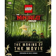 Lego The Ninjago Movie: The Making of the Movie