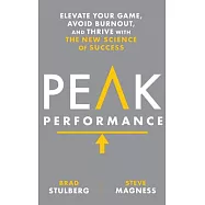 Peak Performance: Elevate Your Game, Avoid Burnout, and Thrive With the New Science of Success; Library Edition
