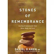 Stones of Remembrance: Healing Scriptures for Your Mind, Body, and Soul