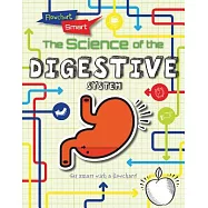 The Science of the Digestive System