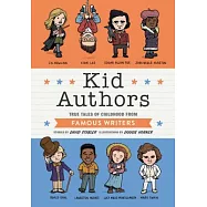 Kid Authors: True Tales of Childhood from Famous Writers
