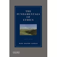 The Fundamentals of Ethics