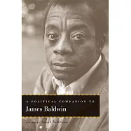 A Political Companion to James Baldwin