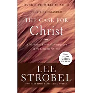 The Case for Christ: A Journalist&rsquo;s Personal Investigation of the Evidence for Jesus: Library Edition