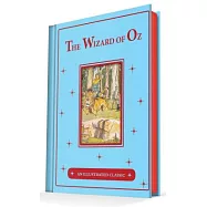 The Wonderful Wizard of Oz: An Illustrated Classic