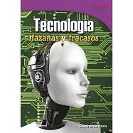 Tecnologia /Technology: Hazanas y fracasos /Feats and Failures