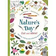 Nature`s Day: Out and About