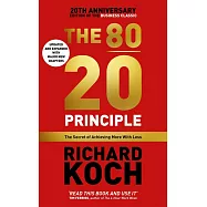 The 80/20 Principle: The Secret of Achieving More with Less UPDATED 20TH ANNIVERSARY EDITION