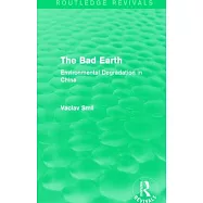 The Bad Earth: Environmental Degradation in China