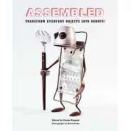 Assembled: Transform Everyday Objects into Robots