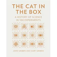 The Cat in the Box: A History of Science in 100 Experiments