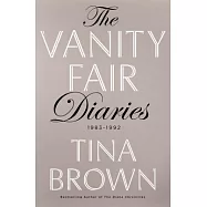 The Vanity Fair Diaries: 1983 - 1992