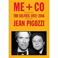 Jean Pigozzi: Me + Co: The Selfies: 1972-2017