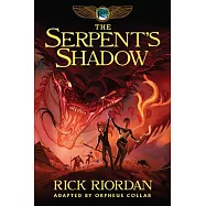 The Kane Chronicles, Book Three the Serpent’s Shadow: The Graphic Novel