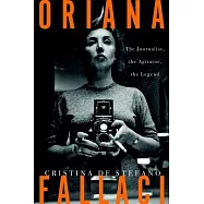 Oriana Fallaci: The Journalist, the Agitator, the Legend