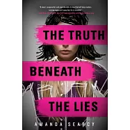 The Truth Beneath the Lies