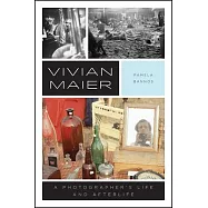 Vivian Maier: A Photographer’s Life and Afterlife