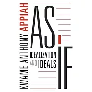 As If: Idealization and Ideals