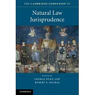The Cambridge Companion to Natural Law Jurisprudence