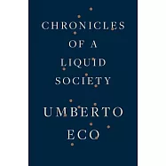 Chronicles of a Liquid Society