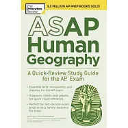 The Princeton Review ASAP Human Geography: A Quick-Review Study Guide for the AP Exam
