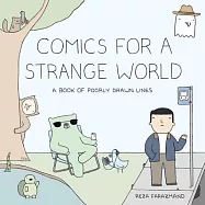 Comics for a Strange World: A Book of Poorly Drawn Lines