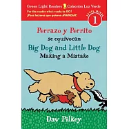 Perrazo Y Perrito Se Equivocan/Big Dog and Little Dog Making a Mistake (Bilingual Reader)
